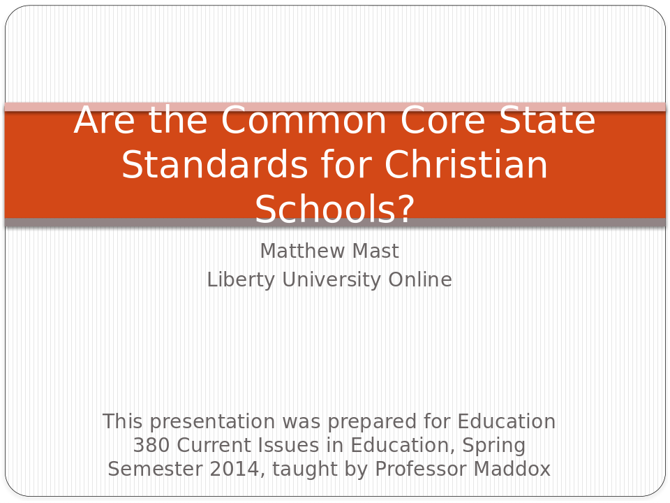Are The Common Core State Standards for Christian Schools? The Dock